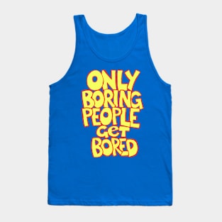 Boring People Tank Top